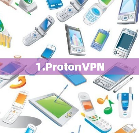 1.ProtonVPN