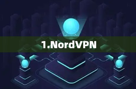 1.NordVPN 1.NordVPN